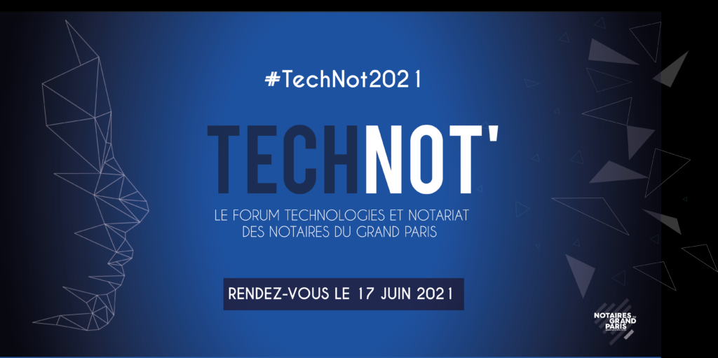 #notariat TechNot2021, le forum technologique et notariat
